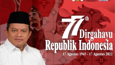 Mulyadi Tegaskan Kemerdekaan Harus Bisa Wujudkan Masyarakat Adil dan Makmur