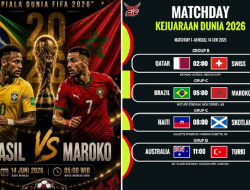 Jadwal Piala Dunia Minggu 14 Juni 2026 : Qatar Vs Swiss dan Brasil Vs Maroko